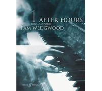 After Hours for Solo Piano: Book 1 (Grades 3-5) by Pam Wedgwood (2003)