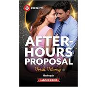After-Hours Proposal (Harlequin Presents, 4280)