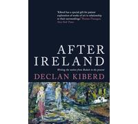 After Ireland: Writing the Nation from Beckett to the Present