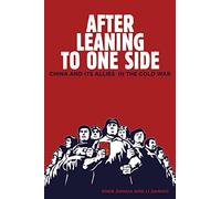 After Leaning to One Side: China and Its Allies in the Cold War (Cold War International History Project)
