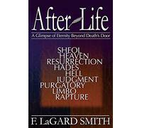 After Life: A Glimpse of Eternity Beyond Death's Door