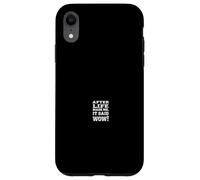 AFTER LIFE MADE ME, IT SAID WOW! Bold Typographic Statement Case for iPhone XR