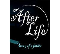 After Life - Story of a Father Steam Key GLOBAL