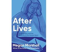 After Lives: A Poignant Memoir Collection That Examines Biographies as a Genre, Reflect on Life's Lessons Through Compelling Stories