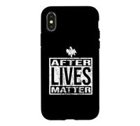 After Lives Matter for Ghost Hunting Paranormal investigator Case for iPhone X/XS