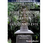 After Midnight in the Garden of Good and Evil