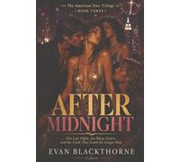 After Midnight: One Last Night, Too Many Lovers, and the Truth They Could No Longer Hide (The American Sins Trilogy)