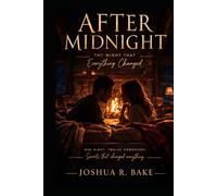 After Midnight: The Night Everything Changed