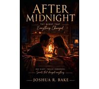 After Midnight: The Night Everything Changed