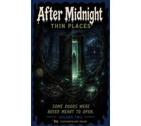 After Midnight: Thin Places