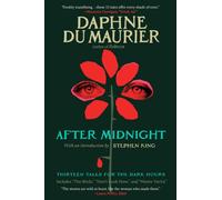 After Midnight : Thirteen Tales for the Dark Hours
