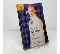 After Modern Art 1945-2000 (Oxford History of Art)