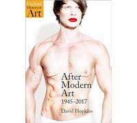 After Modern Art: 1945-2017 (Oxford History of Art)