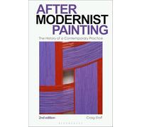 After Modernist Painting: The History of a Contemporary Practice