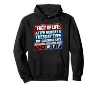 After Monday And Tuesday Even Calendar Says WTF Funny Saying Pullover Hoodie