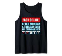 After-Monday and Tuesday-Even The Calendar Says WTF Funny Tank Top