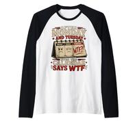 After Monday and Tuesday Even the Calendar Says WTF Workweek Raglan Baseball Tee