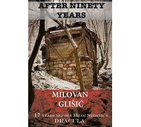 After Ninety Years: The Story of Serbian Vampire Sava Savanovic