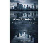 After October 7th - Being Jewish and Israeli Under Judgment