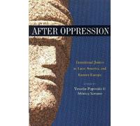 After Oppression: Tradional Justice in Latin America and Eastern Europe