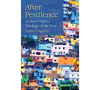 After Pestilence: An Interreligious Theology of the Poor