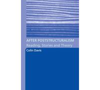 After Poststructuralism: Reading, Stories, Theory