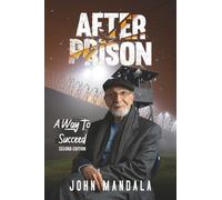 After Prison A Way To Succeed (The Freedom Series)