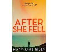 After She Fell: A haunting psychological thriller with a shocking twist: Book 2 (Alex Devlin)