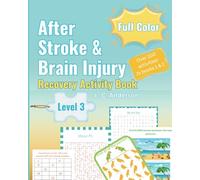 After Stroke & Brain Injury: Recovery Activity Book Level 3