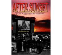 After Sunset - The Life And Times Of The Drive-In Theater [DVD]