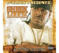 After Taxes by Sheek Louch (2005) Audio CD