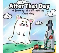 After that day: A journey of self-healing