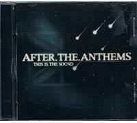 After the Anthems - This is the Sound