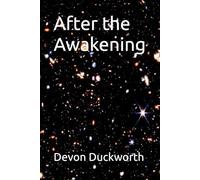 After the Awakening: 3 (Logical Reality: A Trilogy of Light, Darkness, and Truth)