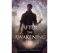 After the Awakening (The Way of the Wielder Series)