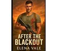 After the Blackout: A Post-Apocalyptic Romance