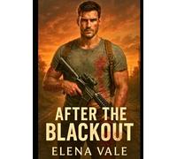 After the Blackout: A Post-Apocalyptic Romance