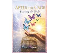 After the Cage: Becoming the Flight (The Caged Series)