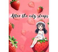 After the City Sleeps - Writing Journal: 90GS, paperback, Ruled