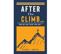 After The Climb..: Who Do You Think You Are?
