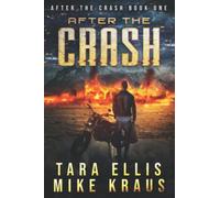 After the Crash: After the Crash Book 1