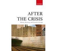After the Crisis: Reform, Recovery, and Growth in Europe