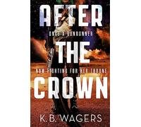 After the Crown: The Indranan War, Book 2