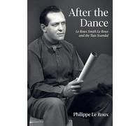 After the Dance: Le Roux Smith Le Roux and the Tate Scandal