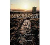 After the Dance : Selected Stories of Iain Crichton Smith