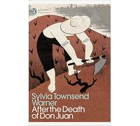 After the Death of Don Juan: (Penguin Modern Classics)