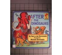 AFTER THE DINOSAURS