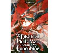 After the Disabled God of War Became My Concubine (Novel) Vol. 1