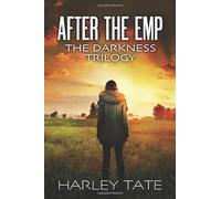 After the EMP: The Darkness Trilogy (EMP Box Set)