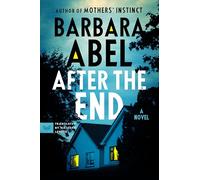 After the End: A Novel
